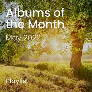 Instagram Image - Check out our May Albums of the Month playlist.